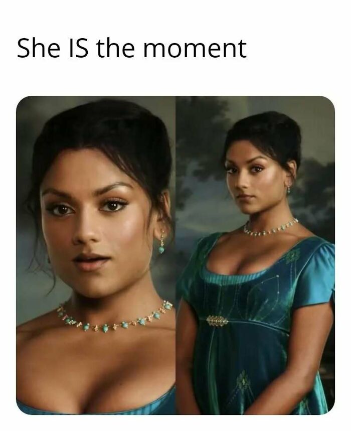 Bridgerton meme featuring a woman in a period costume with text emphasizing she is the moment fans will love.