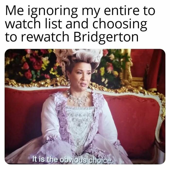 Woman in elaborate Bridgerton costume sitting on a red couch with caption about ignoring watch list to rewatch Bridgerton.