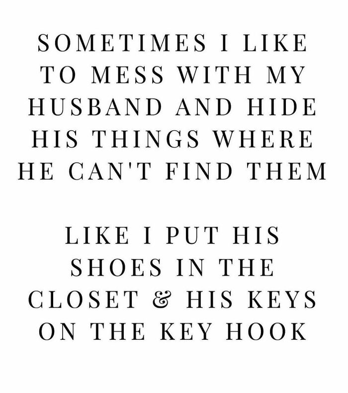 Funny and chaotic marriage meme about hiding a husband's shoes and keys to playfully mess with him.