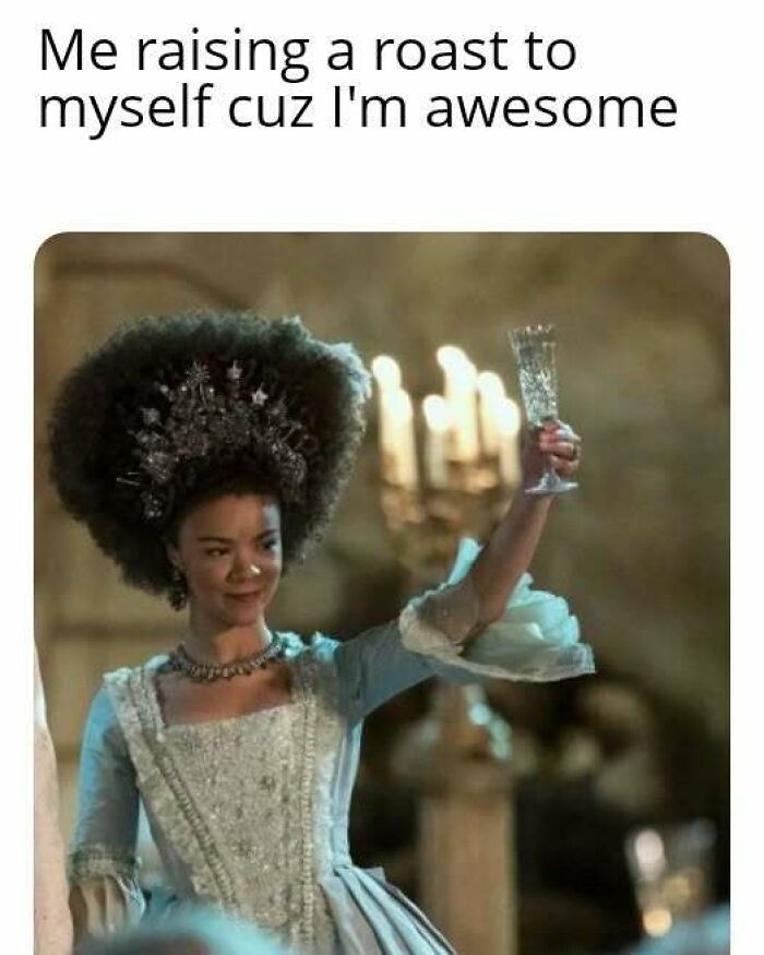 Bridgerton meme featuring a character in period costume raising a glass with a confident expression.