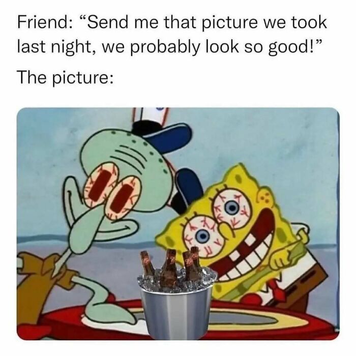 Funny meme image featuring SpongeBob and Squidward with bloodshot eyes, fitting cute and wholesome posts for girlies.