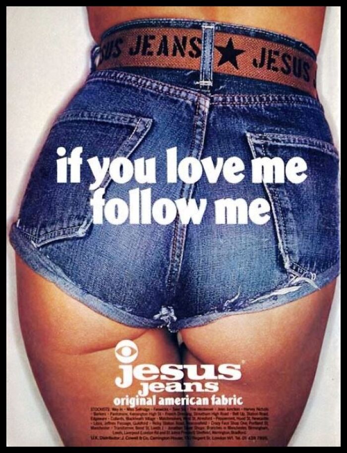 Vintage American ad featuring denim shorts with text if you love me follow me promoting Jesus Jeans.