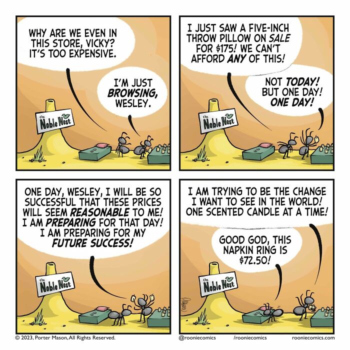 Comic series featuring cute characters expressing uncomfortably accurate feelings about expensive store items and future success.