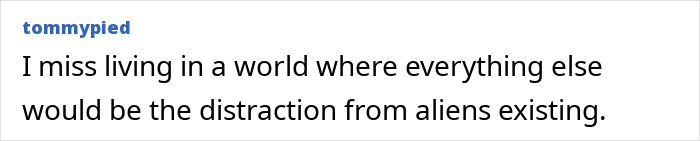 Text post about missing a world where distractions hide the truth about aliens, related to Elon Musk&rsquo;s daughter and UFO files.