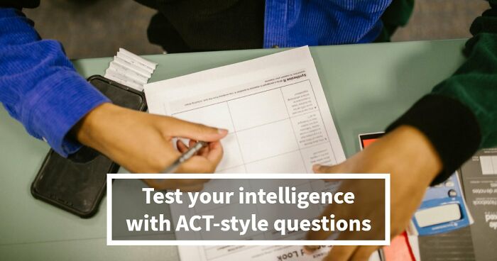 “How Difficult Is It To Get Into College Nowadays?”: Find Out With 24 Hard ACT Questions