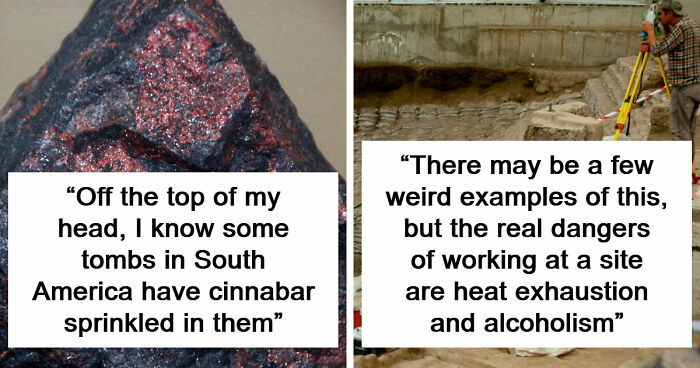 43 Dangerous Surprises Archaeologists Discovered The Hard Way