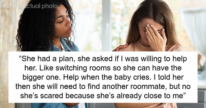 “Am I A Jerk For Telling My Roommate That She Needs To Move Out Before The Baby Comes?”