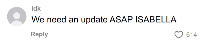 Comment on a social media post reading We need an update ASAP ISABELLA with 614 likes, related to Australian woman viral love note. Comment on a social media post reading We need an update ASAP ISABELLA with 614 likes, related to Australian woman viral love note.