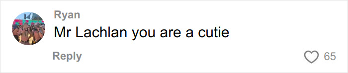 Comment from Ryan saying Mr Lachlan you are a cutie, related to Australian woman love note to cute guy viral on flight. Comment from Ryan saying Mr Lachlan you are a cutie, related to Australian woman love note to cute guy viral on flight.