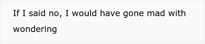 Text on a white background reads If I said no, I would have gone mad with wondering, relating to freedom to explore outside of marriage.