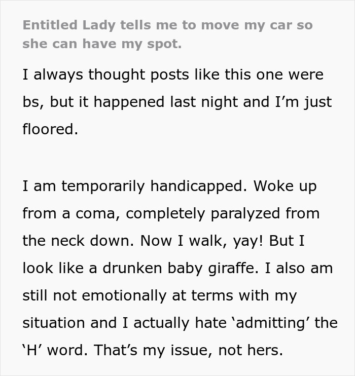 Person dealing with handicapped spot drama after an entitled lady confronts them about parking rights.