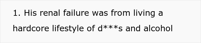 Text about renal failure caused by a hardcore lifestyle of d***s and alcohol in a plain black font on white background.