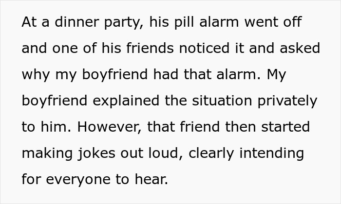 Text describing a pill alarm going off at a dinner party, leading to boyfriend bullying by a friend making loud jokes. Text describing a pill alarm going off at a dinner party, leading to boyfriend bullying by a friend making loud jokes.