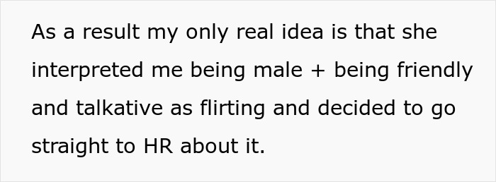 Alt text: Explanation of a coworker misinterpreting friendliness as flirting, leading to HR involvement and subsequent firing. Alt text: Explanation of a coworker misinterpreting friendliness as flirting, leading to HR involvement and subsequent firing.