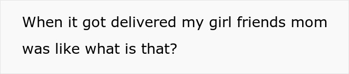 Text message conversation showing someone saying their girlfriend's mom asked what a delivered item was, highlighting relationship tension. Text message conversation showing someone saying their girlfriend's mom asked what a delivered item was, highlighting relationship tension.