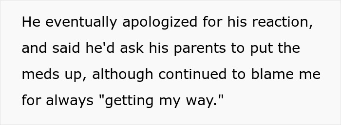 Text excerpt showing a person's apology and request to keep meds out of kid's reach, mentioning blame for getting her way.