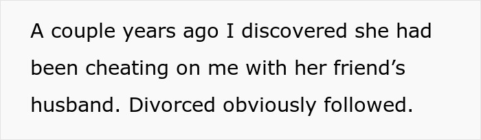 Text on white background stating a man&rsquo;s discovery of his wife&rsquo;s affair leading to divorce ending her easy-going lifestyle.