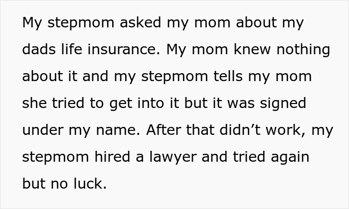 Woman goes crazy over inheritance from late husband, stepmom tries to claim life insurance and ruin his daughter.