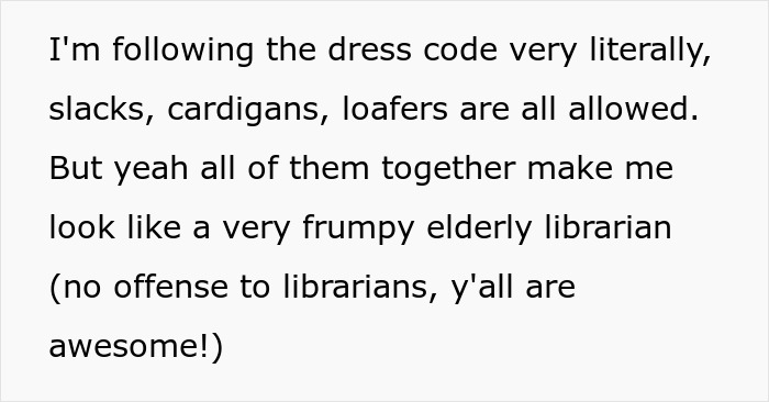 Woman in frumpy clothes defends her professional look as her only shield from workplace harassment concerns.