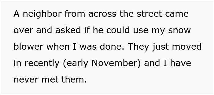 Woman refuses to lend her new snow blower to a neighbor she never met before and faces criticism.