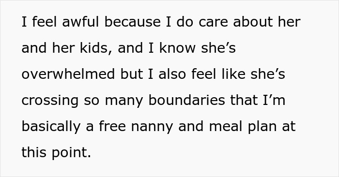 Text expressing feeling awful about being treated like a free nanny and meal planner by an entitled mom.