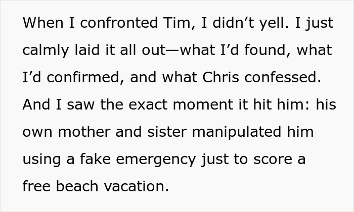 Man kicks family out after wife discovers real reason family needed to move in, exposing manipulation and fake emergency.