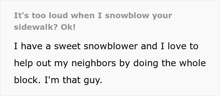 Man using a snowblower to clear snow, making sure a mean neighbor&rsquo;s driveway is the only one snowed in.