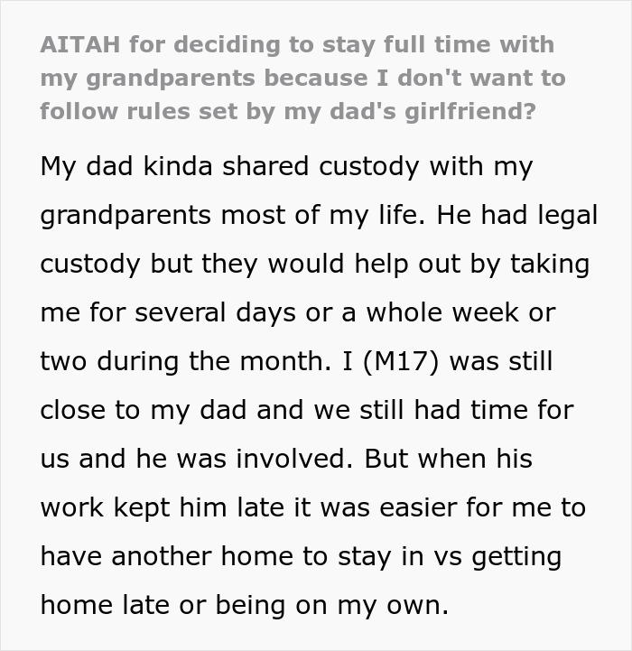 Teen refuses to follow family rules set by dad’s girlfriend while staying with grandparents instead of dad’s home.