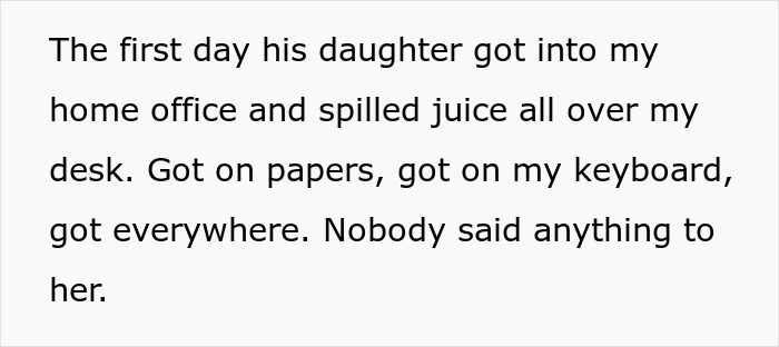 Text about sibling kicking out brother and his kids after no consequences parenting leads to chaos in home office with spilled juice on desk and keyboard.