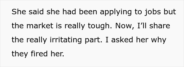 Text excerpt about GF quitting job and BF mortified six months later, discussing job market and firing.