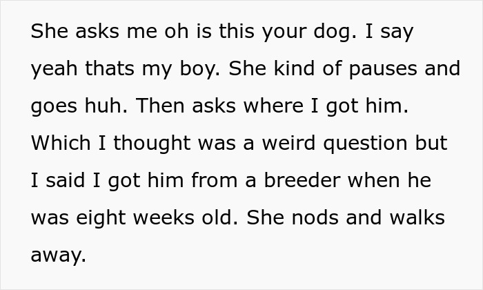Text describing a conversation where a woman questions a dog owner about their pet and then walks away, highlighting racist incident.
