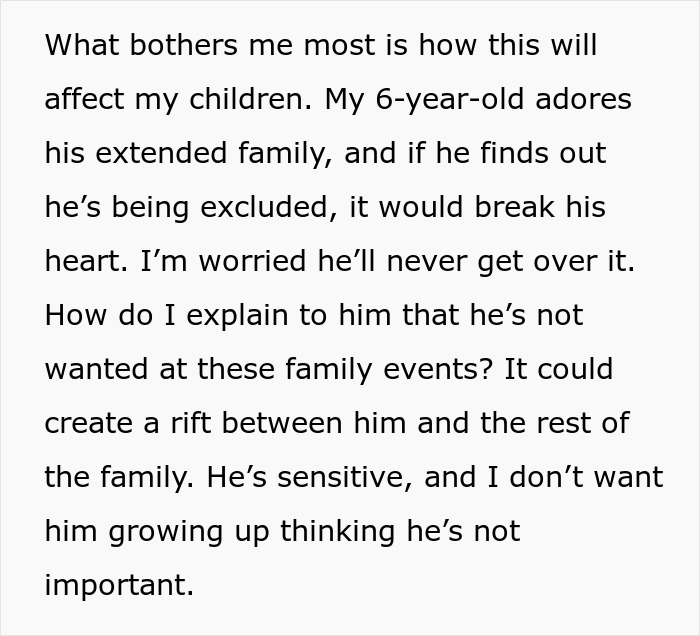 Text expressing concern about how excluding children affects family relationships and causes emotional harm to sensitive kids.