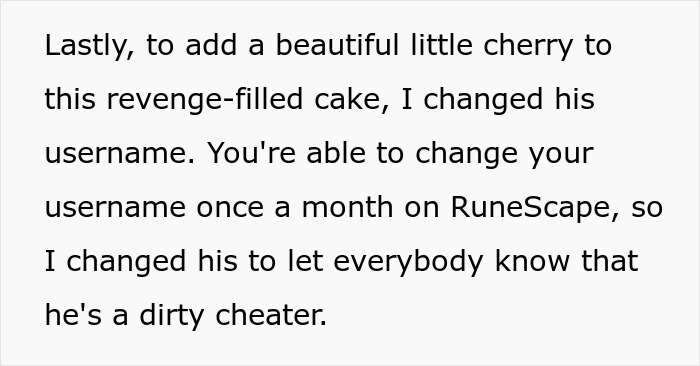 Text describing changing a RuneScape username as part of revenge after cheating, highlighting betrayal and game impact. - 49