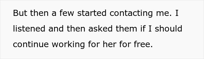 Text excerpt discussing someone being contacted and asked about continuing to work for free, related to sister refusing plan wedding and getting demoted guest.