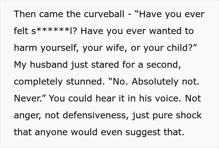 Disturbing postpartum boundaries conflict described through a shocked husband's reaction to harming thoughts.