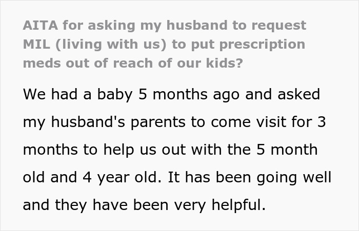 DIL asks MIL to keep prescription meds out of kids' reach, leading to a husband's lecture about always getting her way.
