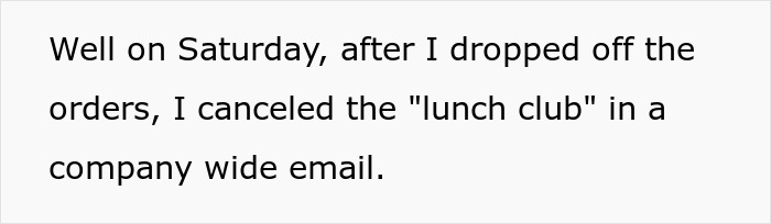 Email text about canceling lunch club after dropping off orders related to coworker entitlement and lunch pickups.