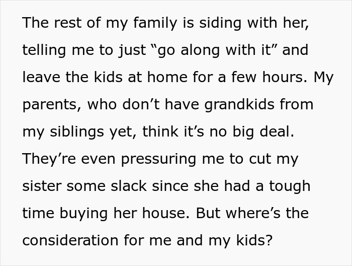 Woman tells family no kids allowed in her home, brother feels targeted and faces family pressure.
