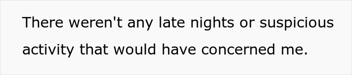 Text on a plain white background saying there were no late nights or suspicious activity that concerned the lesbian couple confusion partner pregnant.
