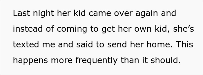 Text message from neighbor explaining her kid came over but she asked to send her home, highlighting shameless mom playdate issues.