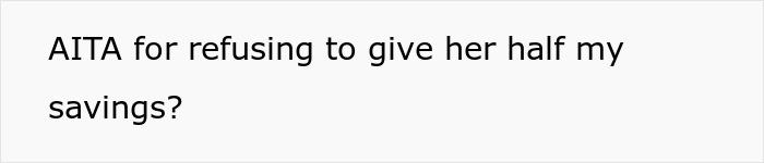 &ldquo;Struggling&rdquo; Mom Sees 19YO Daughter's $4K Savings And Demands Half, Mad As She Won't Hand It Over