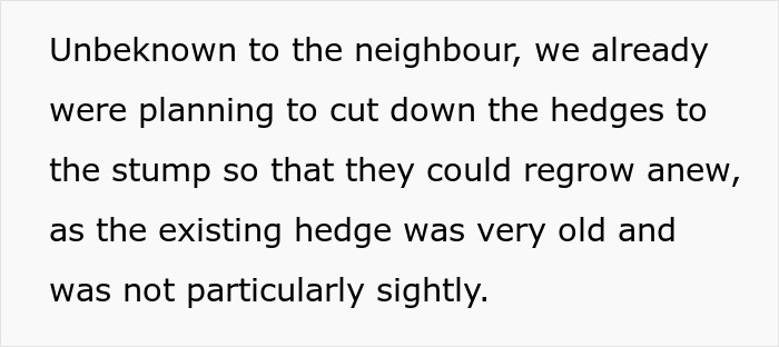 Text on screen explaining plans to cut down an old living hedge that neighbors pressured a woman to trim.