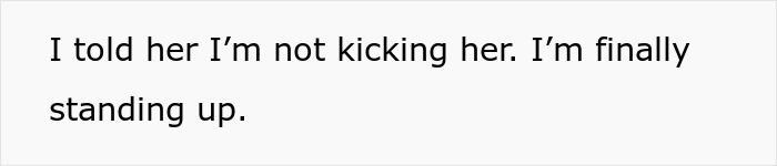 Text on plain white background saying I told her I&rsquo;m not kicking her I&rsquo;m finally standing up, representing best friend backup plan hurt emotions.