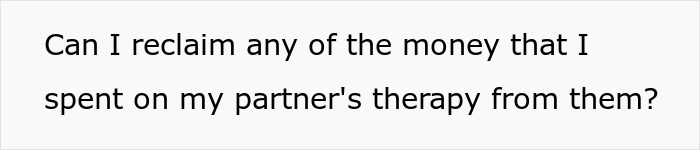 Text asking about reclaiming money spent on partner's therapy, highlighting man funding therapy to fix marriage dilemma.