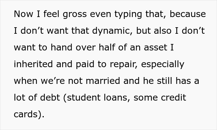 Text excerpt about a man with debt wanting half of girlfriend’s inherited house and her refusal to add him to the deed.