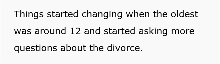 Text slide with the phrase about changes when the oldest child started asking questions, illustrating stepdaughters cheating lies broken relationship.