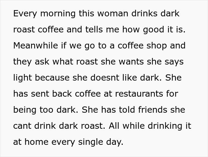 Alt text: Text describing a coffee snob wife ranting about hating dark roast but secretly drinking it daily at home.