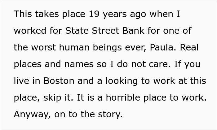 Text excerpt describing a former employee&rsquo;s negative experience with a boss and unreadable report at State Street Bank.