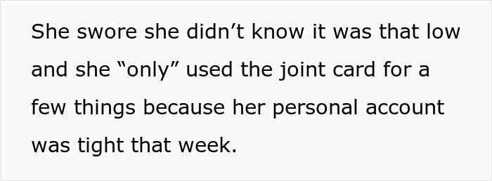 GF Keeps "Accidentally" Using Joint Account Money For Personal Expenses, Angry When BF Cuts Funds