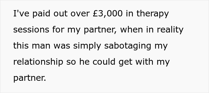 Text describing a man funding &pound;3K therapy sessions to fix marriage, unaware he paid for his replacement.